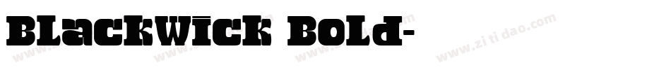 BlackWick Bold字体转换